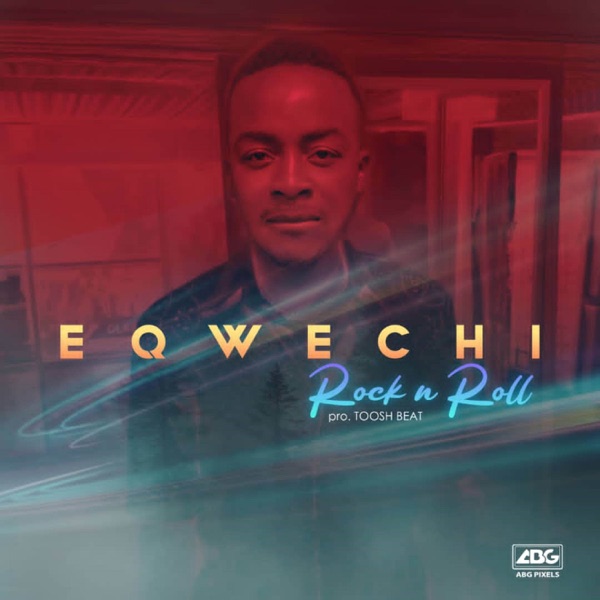 Eqwechi - Rock n Roll